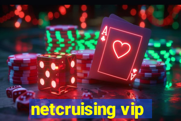 netcruising vip