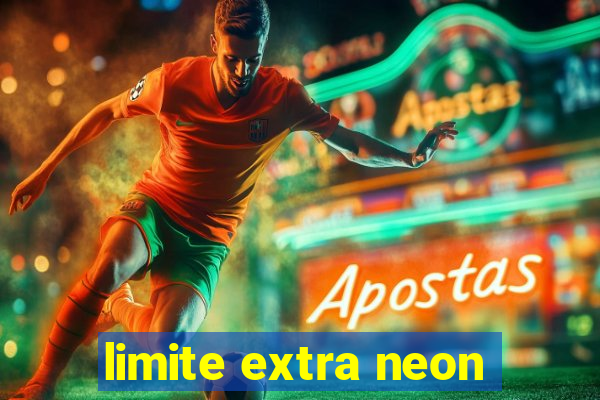 limite extra neon