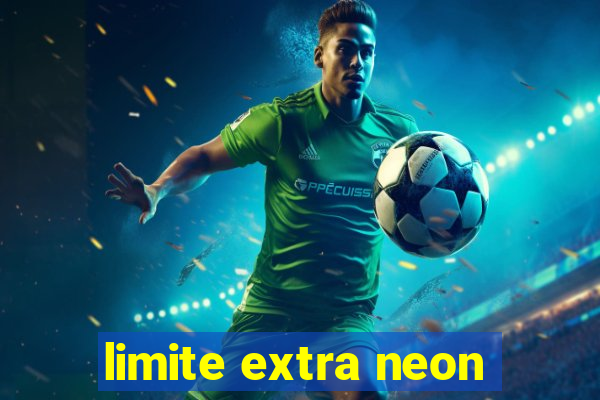 limite extra neon