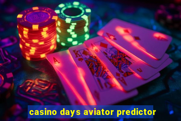 casino days aviator predictor