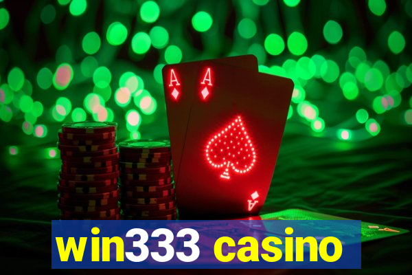 win333 casino