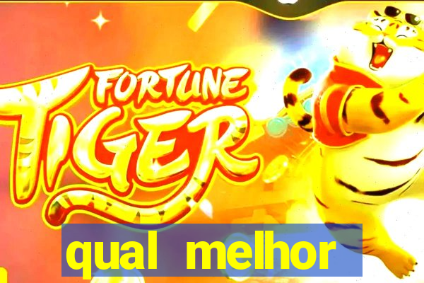 qual melhor plataforma de jogo do tigre