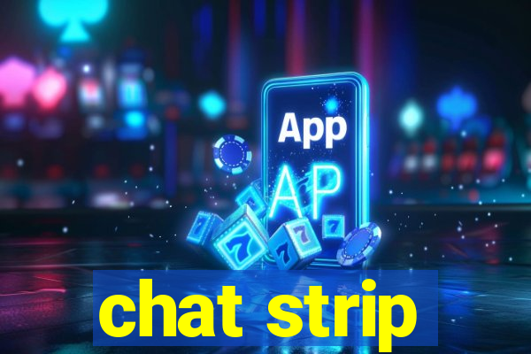 chat strip