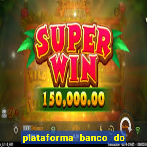 plataforma banco do brasil 777 bet