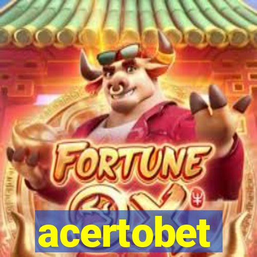 acertobet