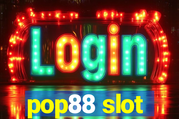 pop88 slot