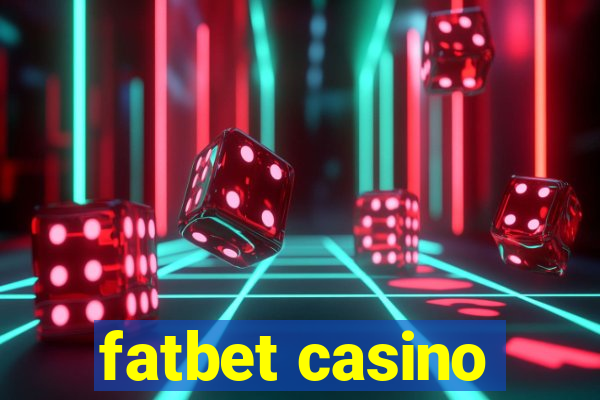 fatbet casino