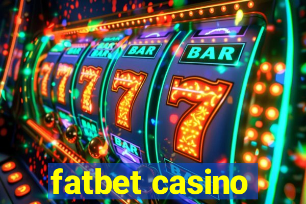 fatbet casino