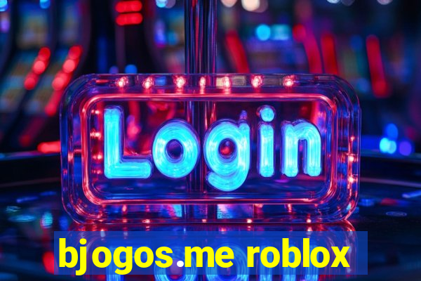 bjogos.me roblox