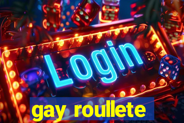 gay roullete