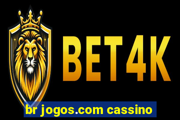 br jogos.com cassino