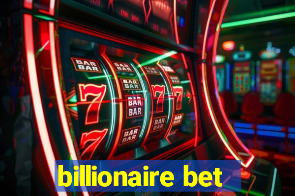 billionaire bet