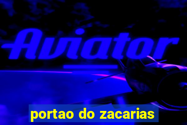 portao do zacarias