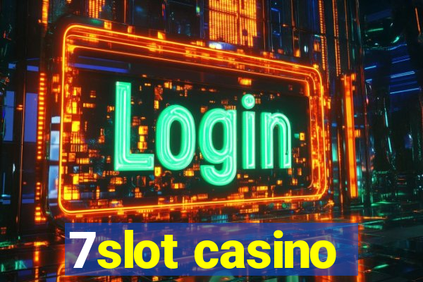 7slot casino