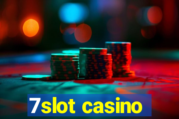 7slot casino