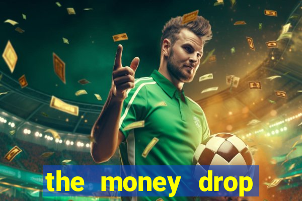 the money drop live casino