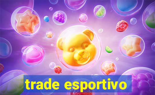 trade esportivo