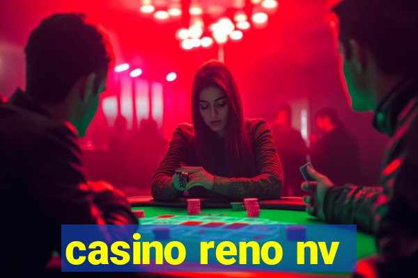 casino reno nv