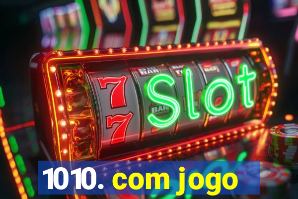 1010. com jogo