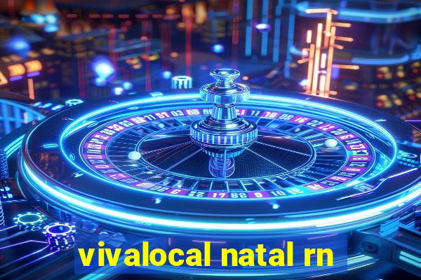 vivalocal natal rn