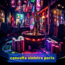 consulta sinistro porto