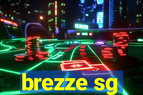 brezze sg