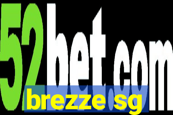 brezze sg