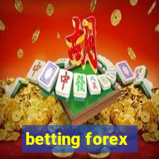 betting forex