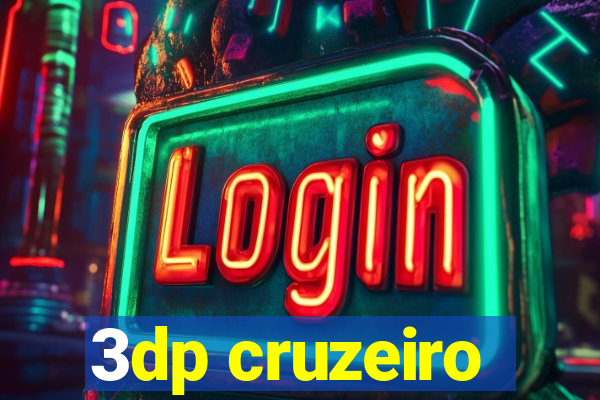 3dp cruzeiro