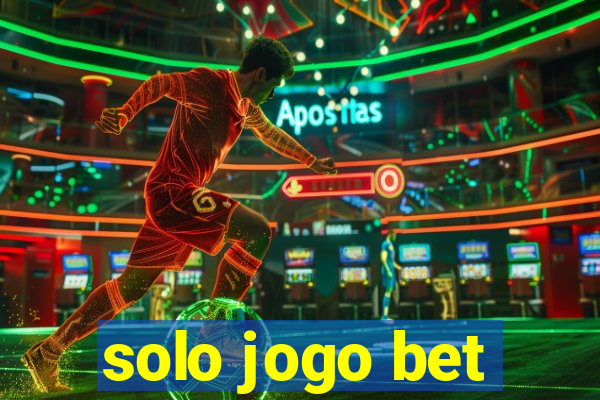 solo jogo bet