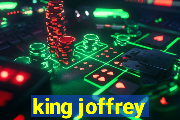 king joffrey