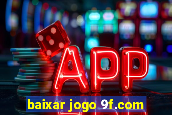 baixar jogo 9f.com