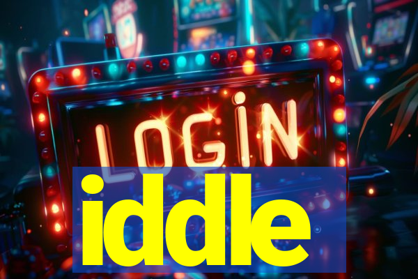 iddle