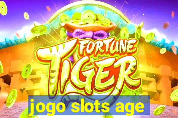 jogo slots age