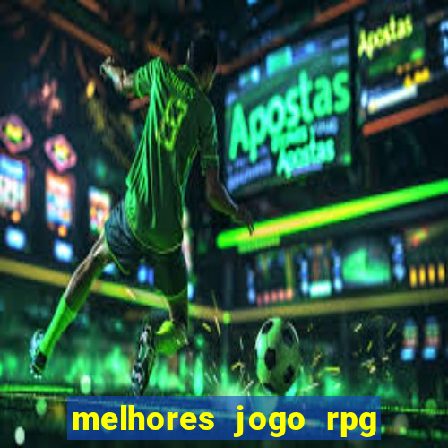 melhores jogo rpg para android