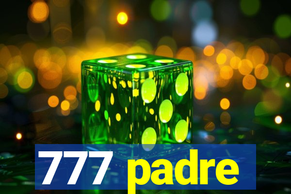 777 padre