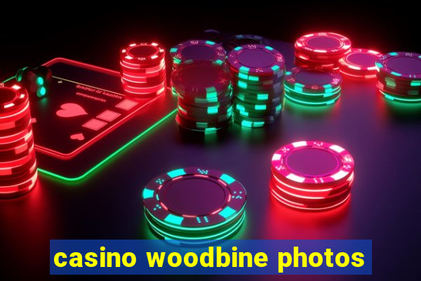 casino woodbine photos