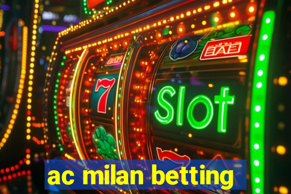 ac milan betting