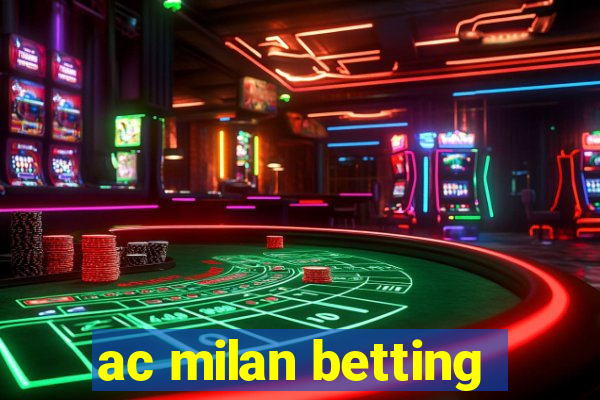 ac milan betting