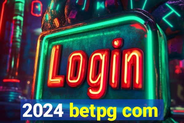 2024 betpg com