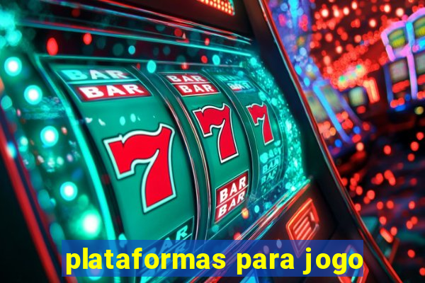 plataformas para jogo