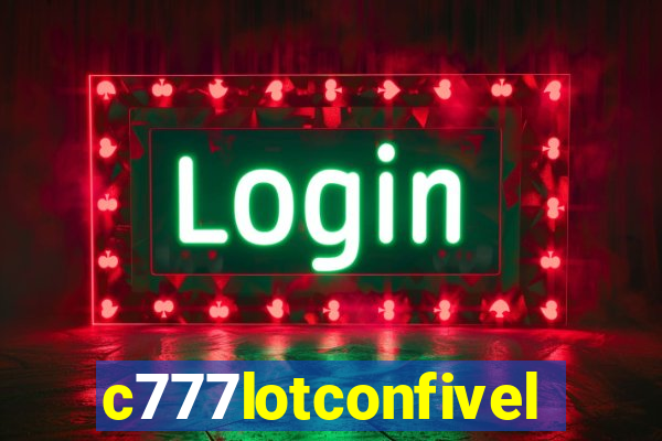 c777lotconfivel