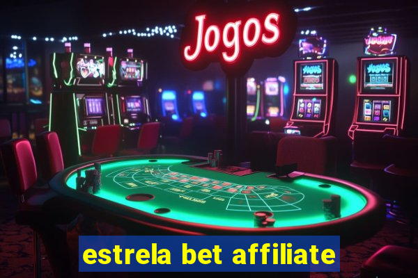 estrela bet affiliate