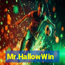 Mr.HallowWin