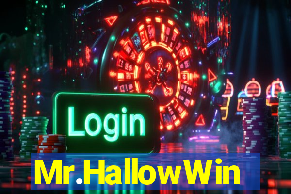 Mr.HallowWin