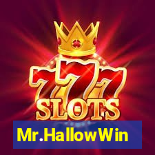 Mr.HallowWin