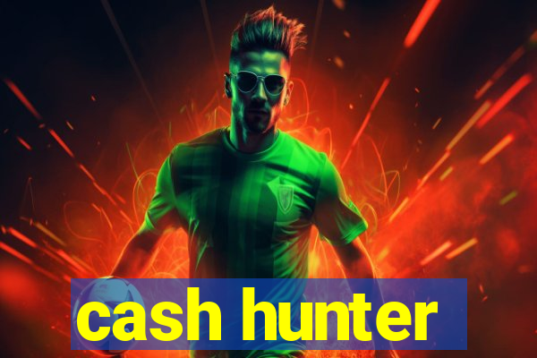 cash hunter