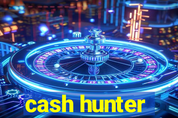 cash hunter