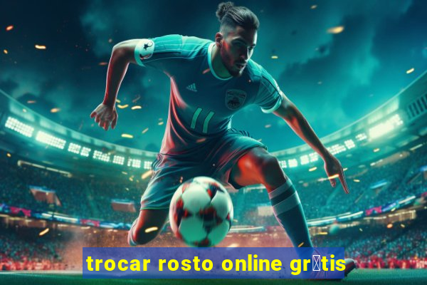 trocar rosto online gr谩tis