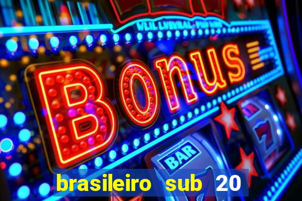 brasileiro sub 20 ao vivo